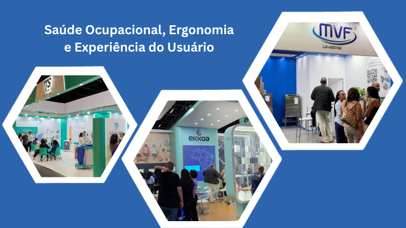 Saúde Ocupacional, Ergonomia e Experiência do Usuário na Higiexpo 2026.
